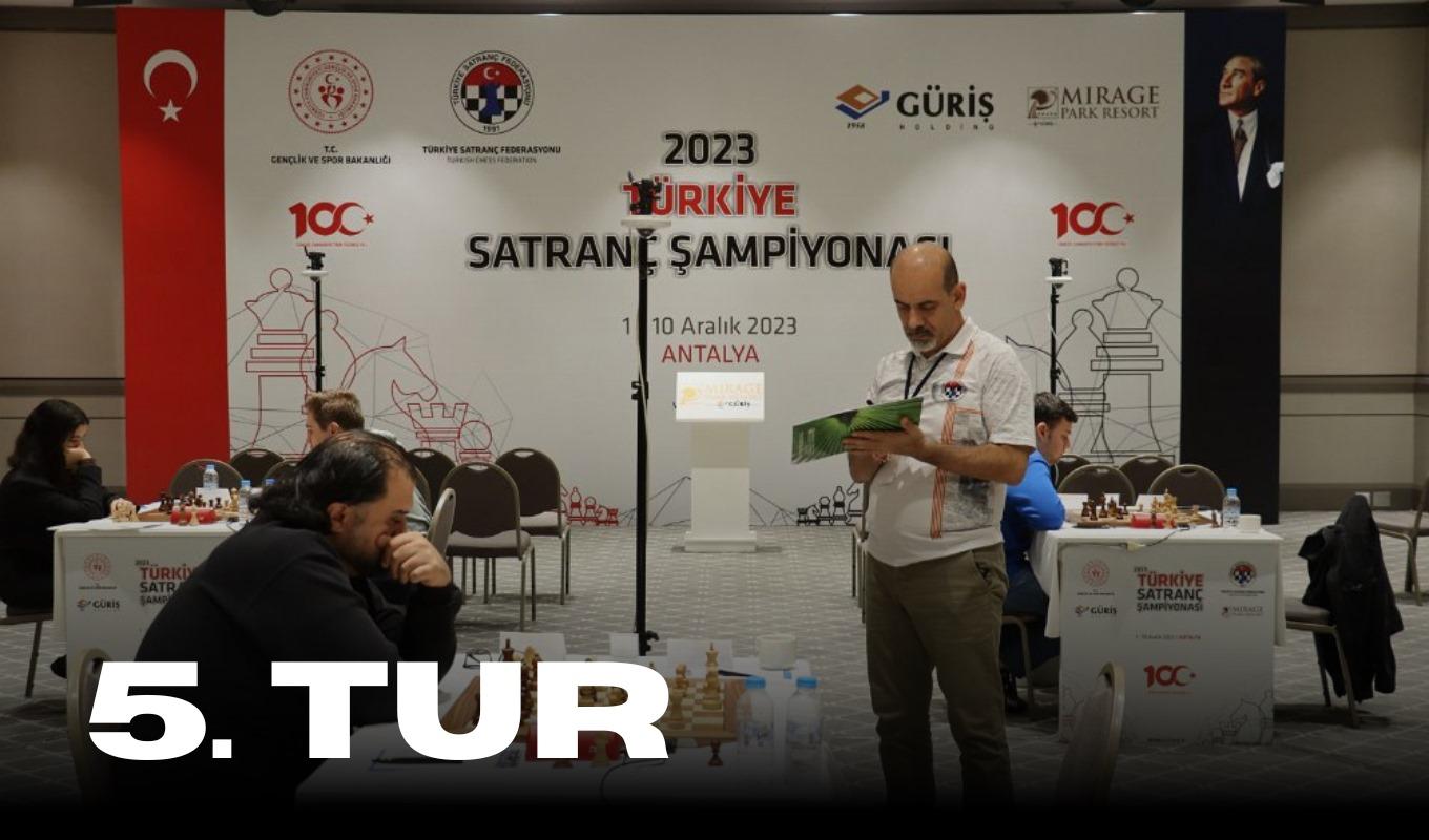 2023 Türkiye Satranç Şampiyonası - 5. Tur: Zirvede 3 İsim FM Adar Tarhan, IM Alparslan Işık ve GM Mert Yılmazyerli