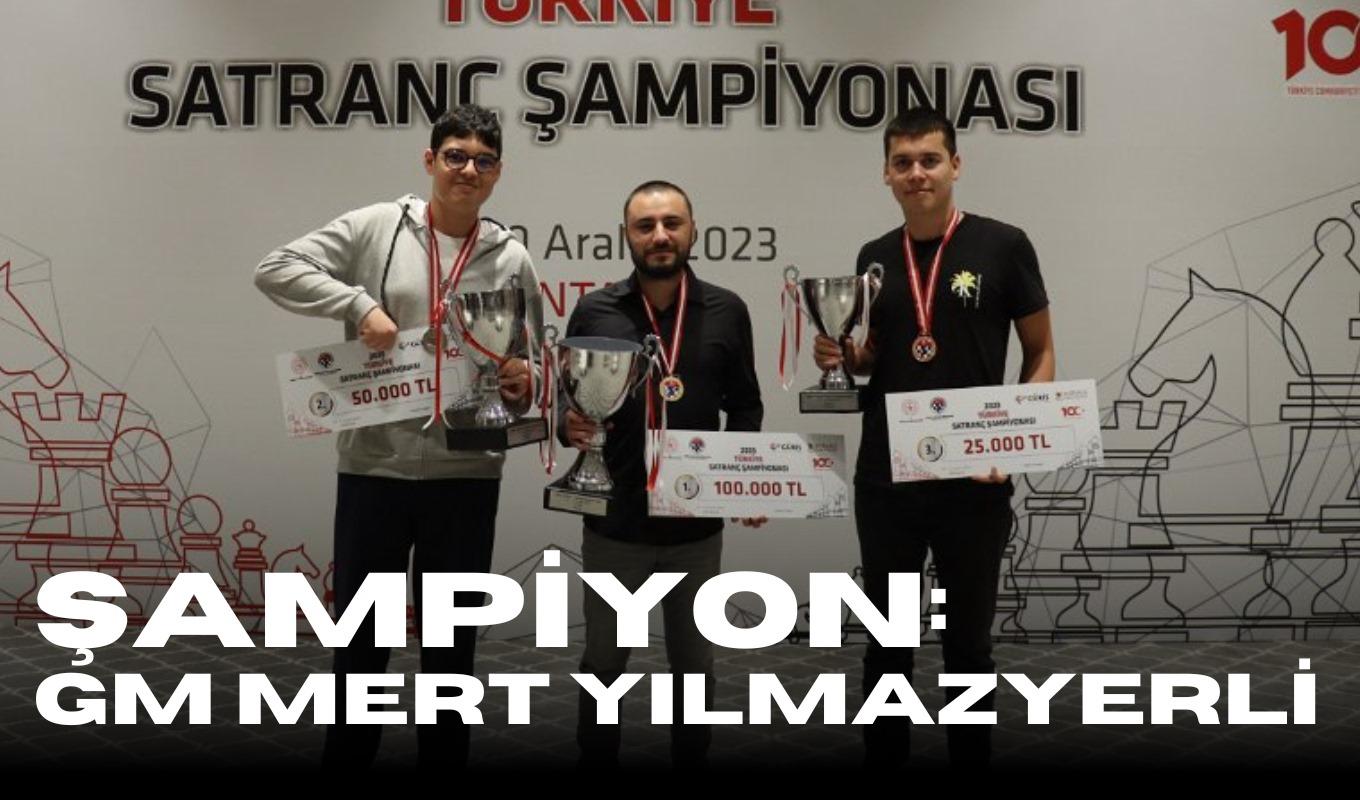 2023 Türkiye Satranç Şampiyonu GM Mert Yılmazyerli